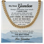 Cuban Link Chain - To My Grandson